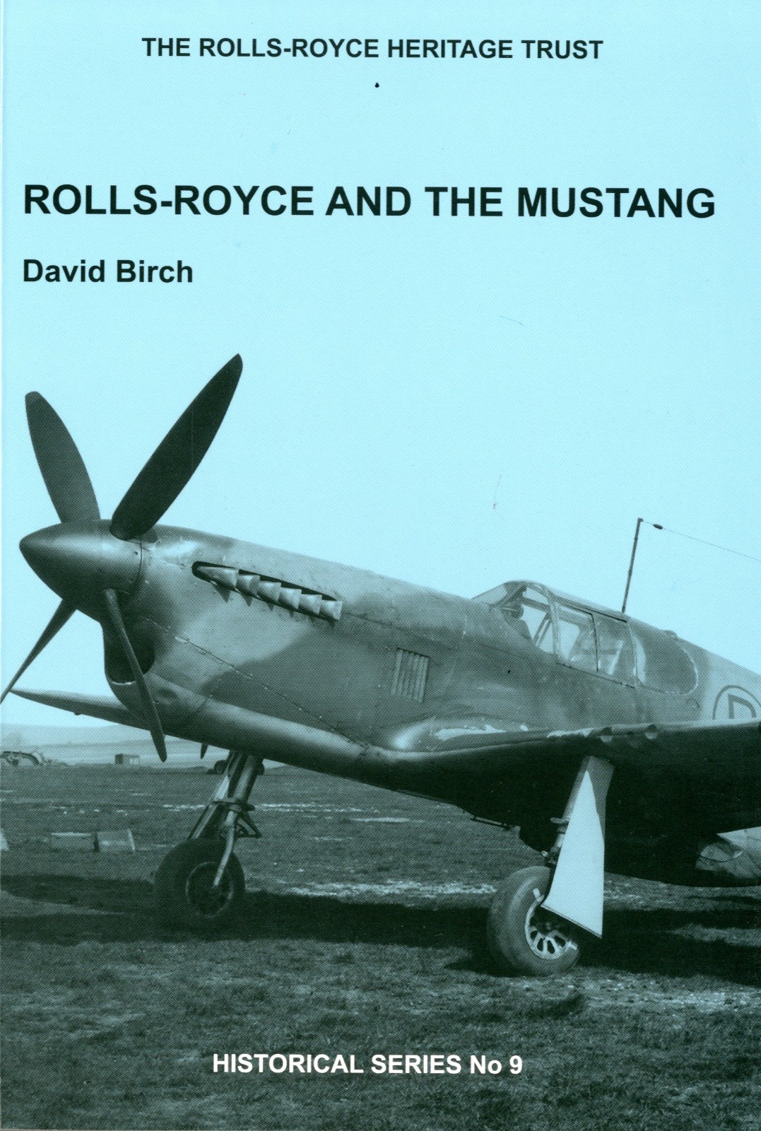 The Rolls-Royce Heritage Trust - Rolls-Royce and the Mustang
