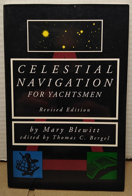 Celestial Navigation for Yachtsmen by Mary Blewitt - 1995 - Trade Paperback