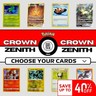 2023 Pokemon Crown Zenith: Choose Your Card/Complete Your Set! Up to 40% Off!