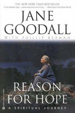 Reason for Hope: A Spiritual Journey - Paperback By Goodall, Jane - GOOD