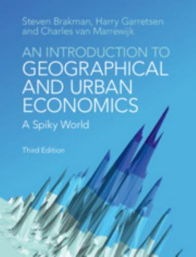 An Introduction to Geographical Urban Economics Spiky World, 3e 9781108418492 LN