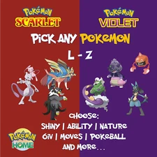 ✨ Any Custom Pokemon L-Z ✨ 6IV ✨ Shiny ✨Pokemon Home Release 💥 Scarlet & Violet