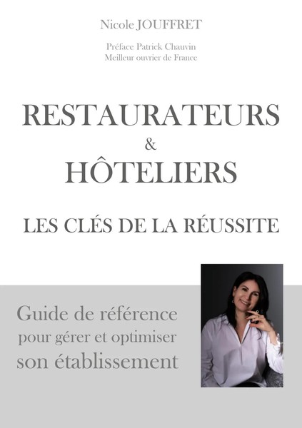 Nicole Jouffret | Restaurateurs & HôTeliers Les CléS De La RéUssite | Buch-image
