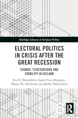 Electoral Politics in Crisis after the Great Recession  -  NEW Hulda Th?risd?t 2