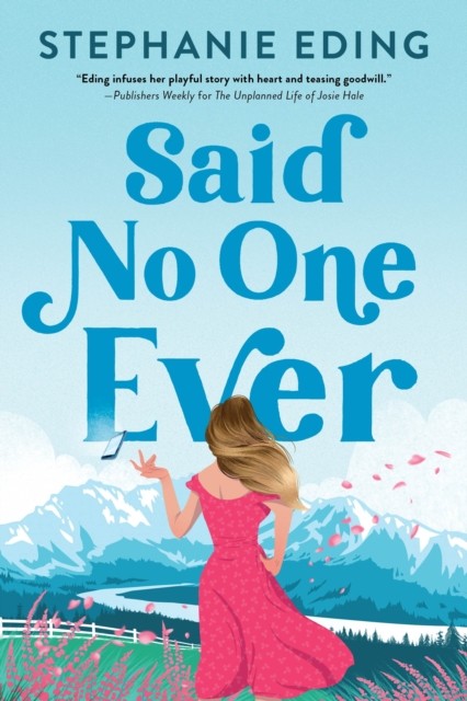 Said No One Ever by Stephanie Eding (Paperback Book)