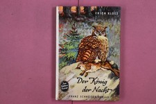 308182 Erich Kloss DER KÖNIG DER NACHT Franz Schneider Verlag HC