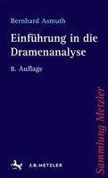 EinfüHrung In Die Dramenanalyse Bernhard Asmuth