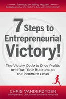 7 Steps To Entrepreneurial Victory Chris Vanderzyden Taschenbuch Englisch 2014