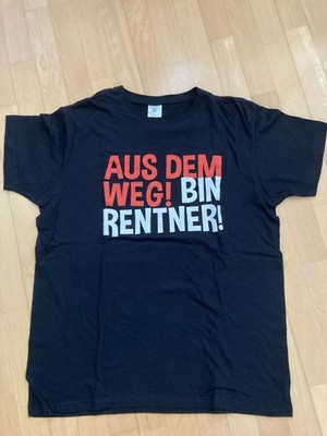 T-Shirt für Rentner mit vorne Spruch: ''Aus dem Weg! Bin Rentner!'' Größe L