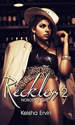 Reckless 2 : Nobody's Girl Mass Market Paperbound Keisha Ervin