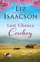 Last Chance Cowboy Liz Isaacson Taschenbuch Kartoniert / Broschiert Englisch