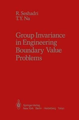 Group Invariance in Engineering Boundary Value Problems by R. Seshadri (English)