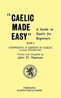 Gaelic Made Easy Part 4 (Paperback or Softback)