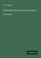 Geschichte Des Preussischen Staates Dritter Band J. C. F. Manso Taschenbuch 2025