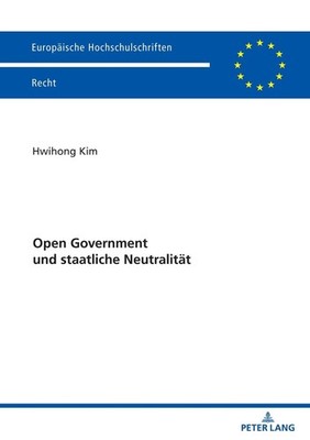 Open Government und staatliche Neutralitaet by Hwihong Kim (German) Paperback Bo