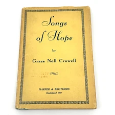 Songs of Hope by Grace Noll Crowell 1938 Harper Poetry with Dust Jacket