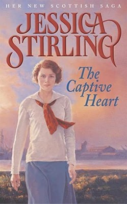 The Captive Heart: Book Three (Franklin-McCulloc by Stirling, Jessica 0340818522