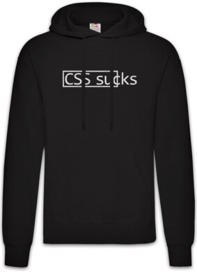 CSS Sucks Hoodie Sweatshirt Fun Geek Nerd Computer Science Scientist Web Design