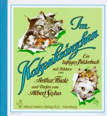 Im Katzenkränzchen von Thiele, Arthur, Sixtus, Albert | Buch | Zustand gut