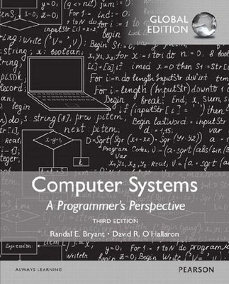 Computer Systems: A Programmer's Perspective, Global Edition, David R. O'Ha ...