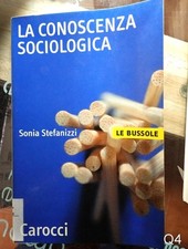 la conoscenza sociologica di Stefanizzi - libro Carocci Q4