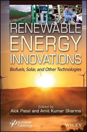 Renewable Energy Innovations by Alok Kumar Patel, Amit Kumar ... - 9781119785675