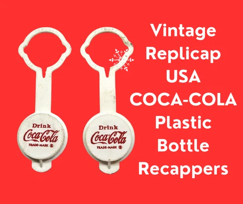 REPLICAP Vintage COCA-COLA White Plastic Bottle Recappers-Made In USA