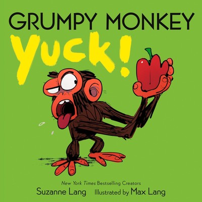 Suzanne Lang Grumpy Monkey Yuck!