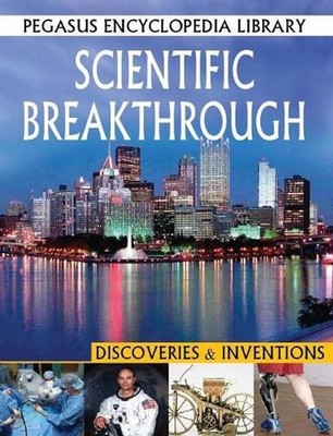 Scientific Breakthrough: Discoveries & Inventions by Pegasus Paperback Book
