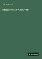 Charles Willing | Persephone And Other Poems | Buch | Englisch (2025)