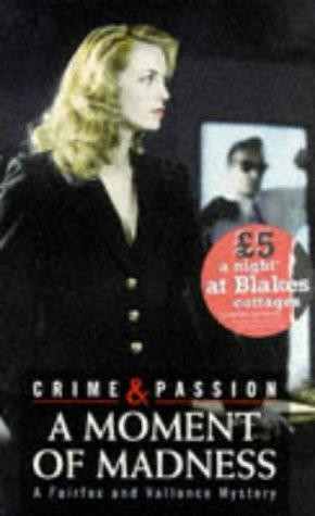 A Moment of Madness (Crime & Passion S.) - Pantziarka, Panagiotis