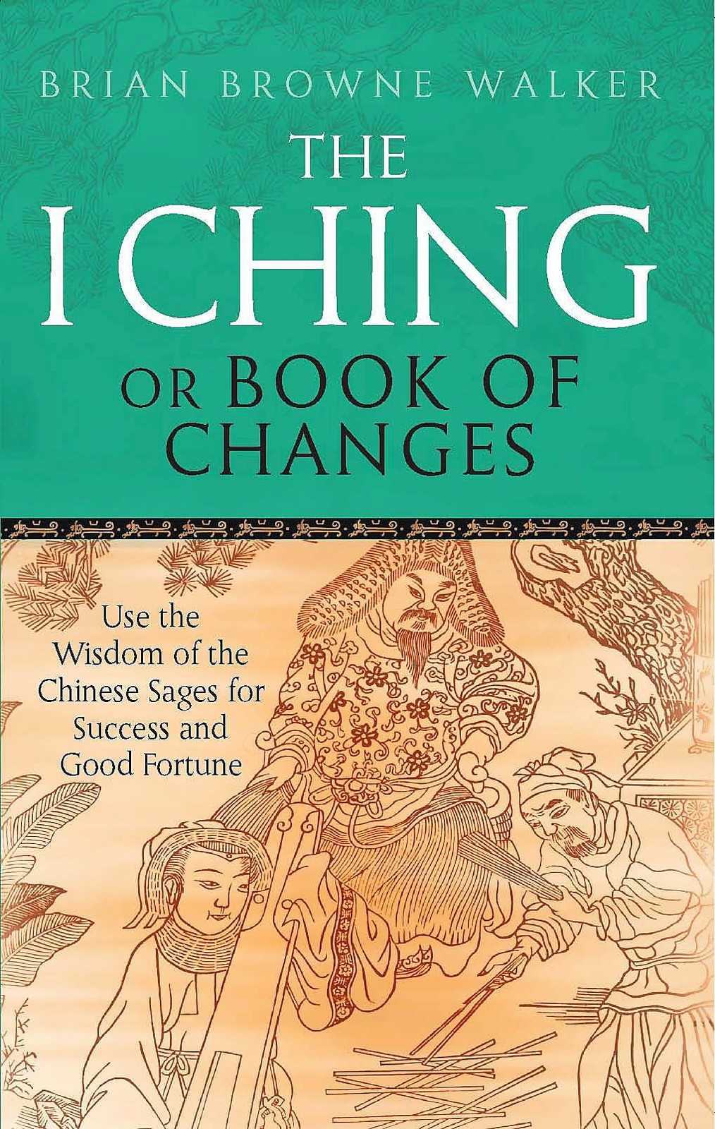 The I Ching Or Book Of Changes: Use the Wisdom of the Chinese Sages for Success - Image 7