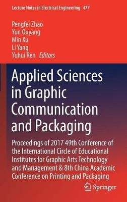 Applied Sciences in Graphic Communication and Packaging - 9789811076282