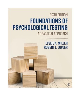 Foundations of Psychological Testing: A Practical Approach, Leslie A. Miller, Ro