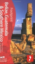 Belize, Guatemala & Southern Mexico, 2nd: Tread Your Own Path (F