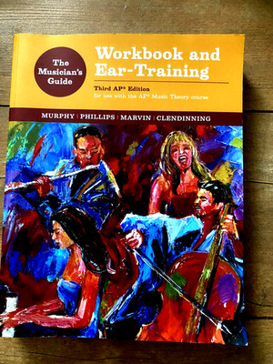 The Muscians Guide Workbook and Ear Training Third AP Edition Murphy Phillips VG
