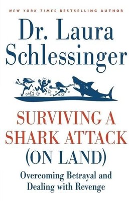 Laura Schlessin Surviving a Shark Attack (On Land): Overcoming Bet (Taschenbuch)