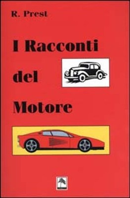 Bücher Roberto Prest - Die Geschichten des Motors