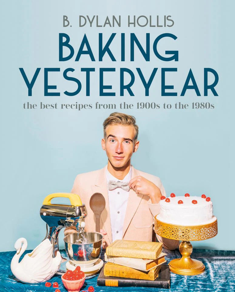 B. Dylan Hollis Unisex Multicolor Baking Yesteryear : The Best Recipes From The 1900S To The 1980S - Image 3