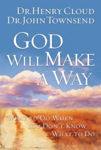 God Will Make a Way: What to Do When You - paperback, Townsend Cloud, 1591454298