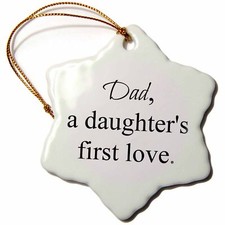 3dRose Dad a daughters first love, black lettering 3 inch Snowflake Porcelain Or
