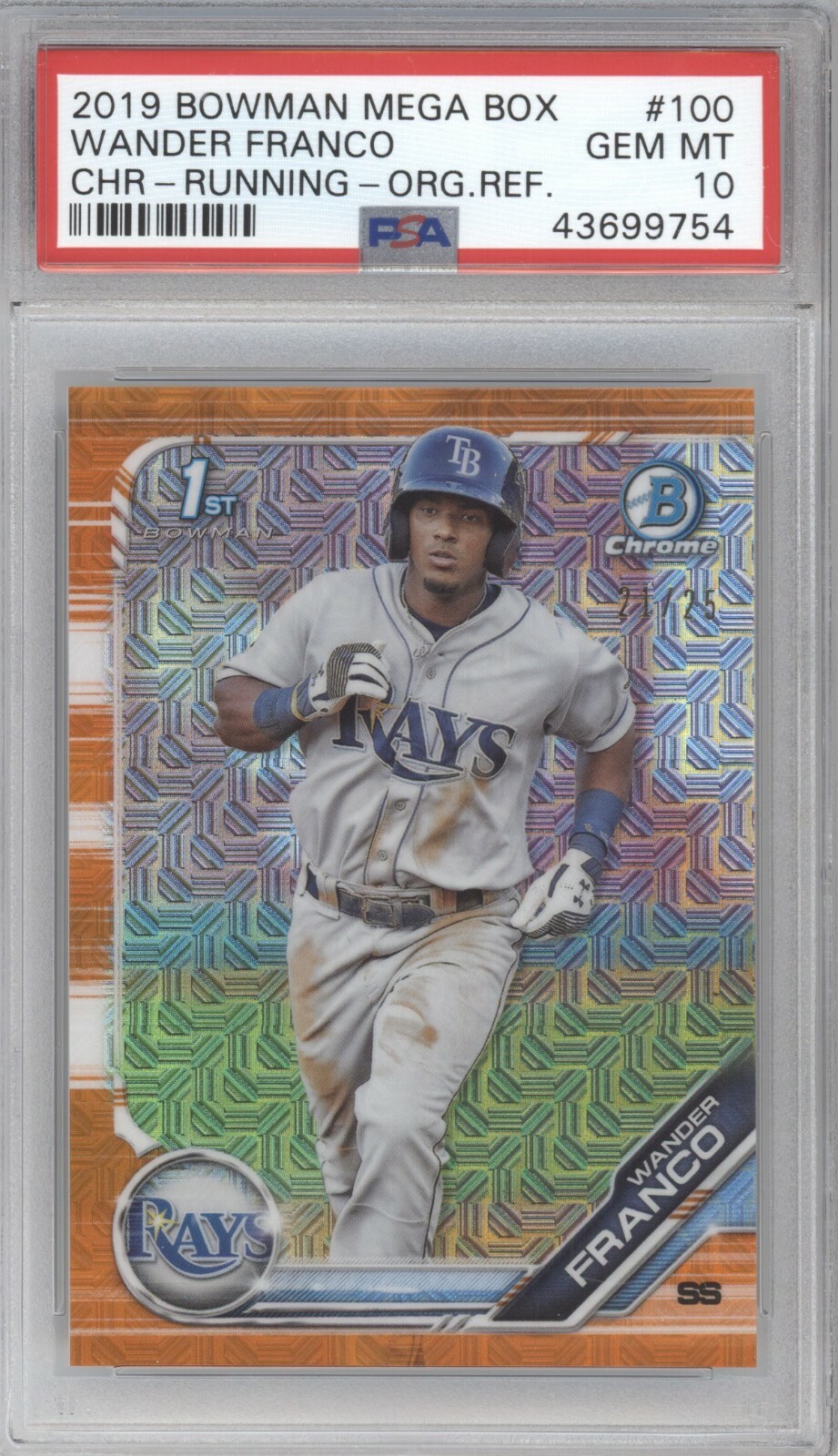 WANDER FRANCO 2019 BOWMAN CHROME MEGA MOJO ROOKIE ORANGE REFRACTOR 21/25 PSA 10