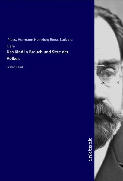 Hermann Heinrich Ploss | Das Kind In Brauch Und Sitte Der VöLker. | Taschenbuch-image