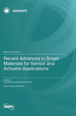 Jung Woo Sohn H Recent Advances in Smart Materials for Senso (Gebundene Ausgabe)
