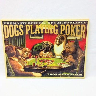 2005 Dogs Playing Poker The Masterpieces Of C.M. Coolidge Calendar