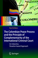 The Colombian Peace Process And The Principle Of Complementarity Of The...