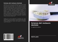 Scienza Del Restauro Dentale Reeta Jain