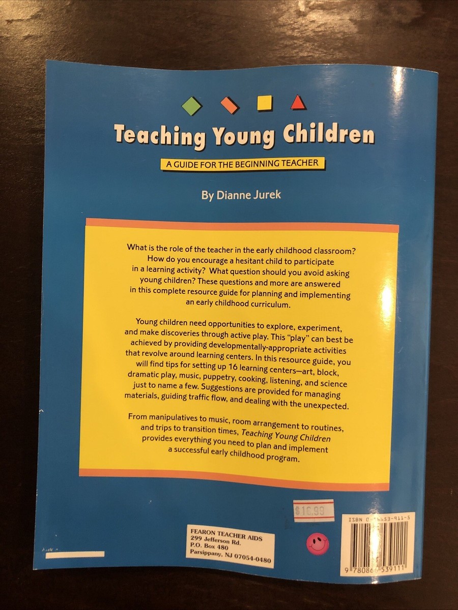 Teaching Young Children : A Guide for the Beginning Teacher by 