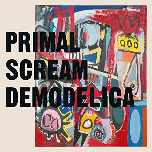 Primal Scream Demodelica CD NEW