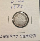 1853 Seated Liberty Dime, With Arrows, 10c, 90% Silver Dime